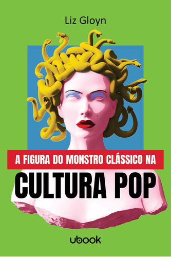 Libro Figura Do Monstro Classico Na Cultura Pop A De Gloyn L