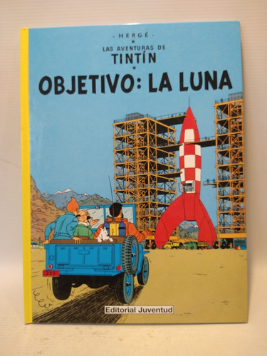 Tintín Objetivo La Luna Hergé Juventud