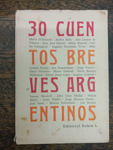 30 Cuentos Breves Argentinos * Aa.vv. * Doble L 1964 *