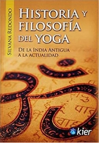 Historia Y Filosofia Del Yoga - Silvana Redondo