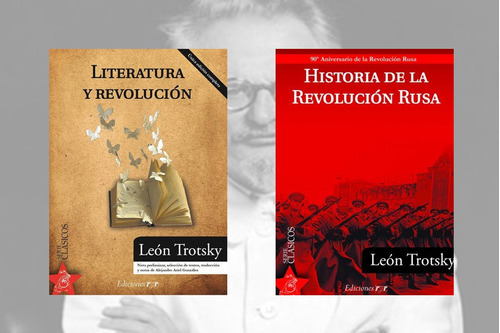Combo Trotsky Literatura Y Revolución + Hist Revolucion Rusa