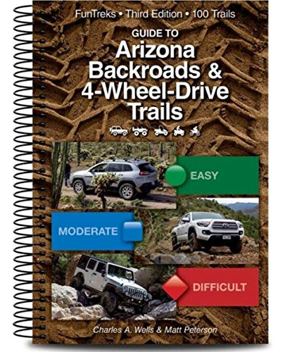 Book : Guide To Arizona Backroads And 4-wheel-drive Trails.