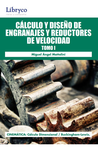 Cálculo Y Diseño De Engranajes Y Reductores De Velocidad - 1
