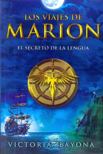 Viajes De Marion, Los. #1. El Secreto De La Lengua - Victori