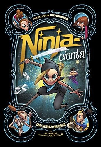 Libro : Ninja­cienta Una Novela Grafica (cuentos De Hadas.