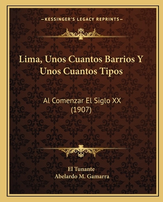 Libro Lima, Unos Cuantos Barrios Y Unos Cuantos Tipos: Al...