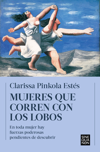 Libro Mujeres Que Corren Con Los Lobos - Estes, Clarissa ...