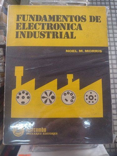 Fundamentos De Electrónica Industrial Morris 1 #