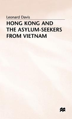 Libro Hong Kong And The Asylum-seekers From Vietnam - Dav...