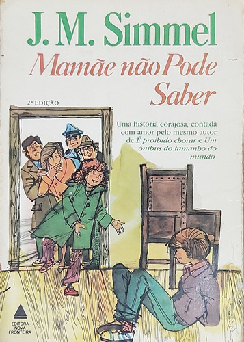 Livro Mamãe Não Pode Saber - J. M. Simmel [1976]