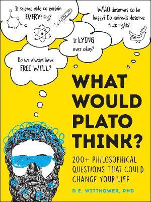Libro What Would Plato Think? : 200+ Philosophical Questi...