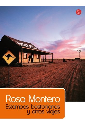 Estampas Bostonianas Y Otros Viajes - Rosa Montero