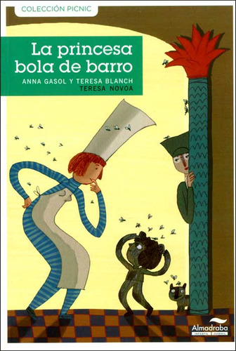 La princesa bola de barro: La princesa bola de barro, de Anna Gasol, Teresa Blanch. Serie 8492702855, vol. 1. Editorial Promolibro, tapa blanda, edición 2011 en español, 2011