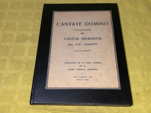 Cantate Domino - Pbro. José Zaninetti - Acción Católica
