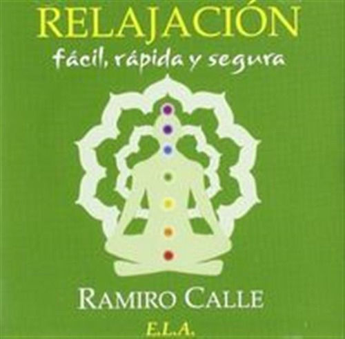 Relajacion Facil Rapida Cd - Calle,ramiro