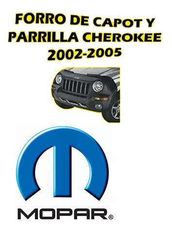 Forro De Capot Y Parrilla Cherokee 2002-2005 Original
