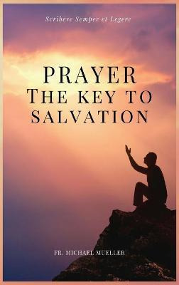 Libro Prayer - The Key To Salvation : Easy To Read Layout...