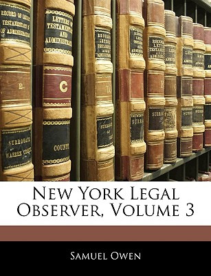 Libro New York Legal Observer, Volume 3 - Owen, Samuel