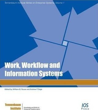 Work, Workflow And Information Systems - William B. Rouse