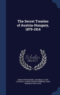 Libro The Secret Treaties Of Austria-hungary, 1879-1914 -...