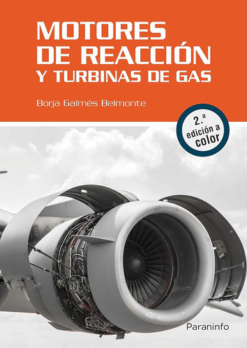 Motores De Reacción Y Turbinas De Gas. 2.ª Edición: Rústica 