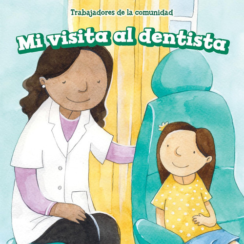 Libro: Mi Visita Al Dentista/ My Visit To The Dentist (traba