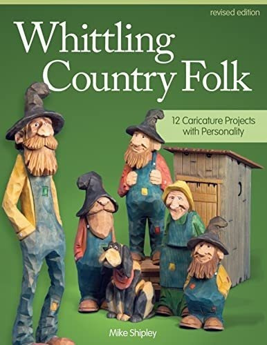 Whittling Country Folk, Revised Edition 12 Caricatur