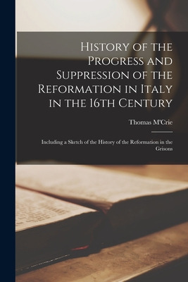 Libro History Of The Progress And Suppression Of The Refo...