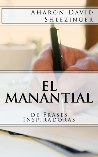 Libro: El Manantial De Frases Inspiradoras (spanish Edition)