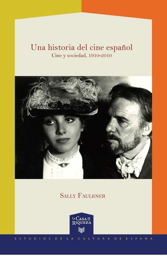 Una Historia Del Cine Espaãâ±ol, De Faulkner, Sally. Iberoamericana Editorial Vervuert, S.l., Tapa Blanda En Español