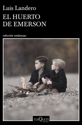 El Huerto De Emerson - Luis Landero - Tusquets