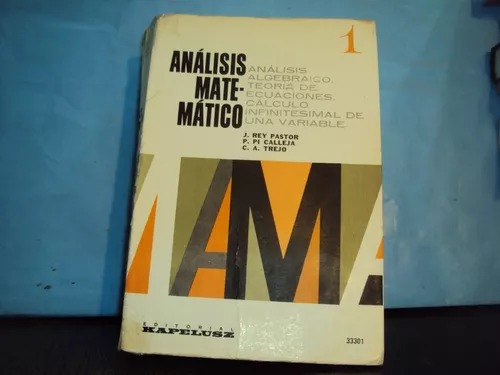 Analisis Matematico Rey Pastor Calleja Trejo Kapelusz Tomo 1