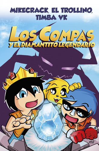 Libro Los Compas Y El Diamantito Legendario (nueva Presentac