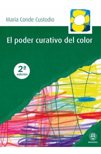 El Poder Curativo Del Color (2da.ed.)