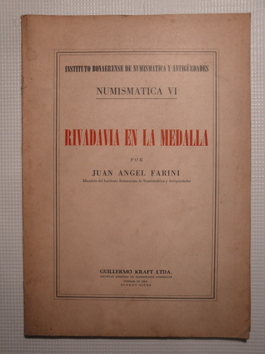 Rivadavia En La Medalla - Juan Ángel Farini
