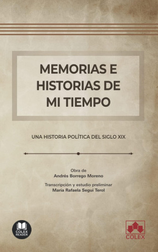 Libro: Memorias E Historias De Mi Tiempo: Una Historia Polít