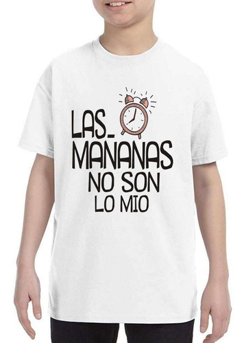 Remera De Niño Con Frase Las Mañanas No Son Lo Mio Dejenme