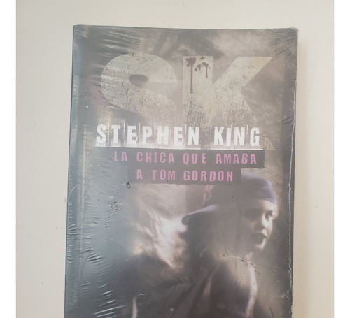 Stephen King--la Chica Que Amaba A Tom Gordon