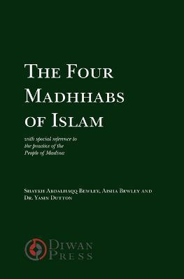 Libro The Four Madhhabs Of Islam - Abdalhaqq Bewley