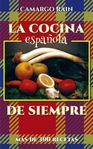 Libro La Cocina Española De Siempre Más De 300 Recetas (spa