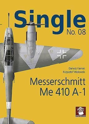 Single No. 08: Messerschmitt Me 410 A-1 - Dariusz Karnas