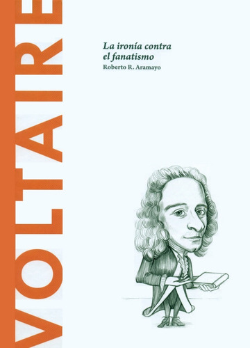 Voltaire - Descubrir La Filosofía - Coleccionable No. 6
