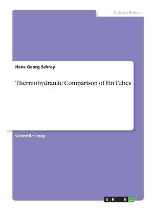 Libro Thermohydraulic Comparison Of Fin Tubes - Hans Geor...