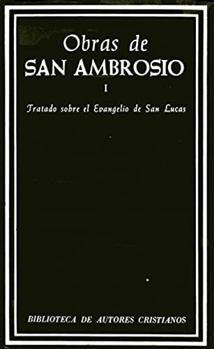 Obras De San Ambrosio Tratado Sobre El Evangelio De San Luca