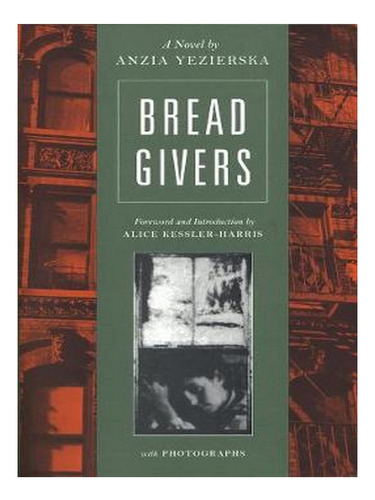 Bread Givers: A Novel (paperback) - Anzia Yezierska. Ew04