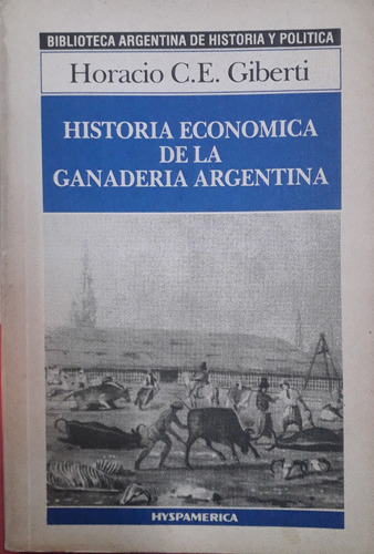 5610 Historia Económica De La Ganadería Argentina- Giberti, 