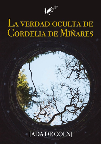La Verdad Oculta De Cordelia De Miñares, De Ada De Goln. Editorial Angels Fortune [editions], Tapa Blanda En Español, 2021