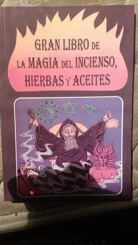 La Magia Del Incienso,hierbas Y Aceites.