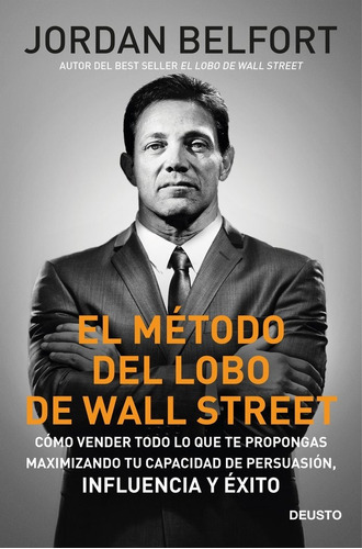 El Mãâ©todo Del Lobo De Wall Street, De Belfort, Jordan. Editorial Deusto, Tapa Blanda En Español