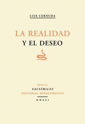 Libro: La Realidad Y El Deseo - Luis  Cernuda